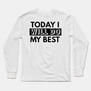 Daily Encouragement Long Sleeve T-Shirt